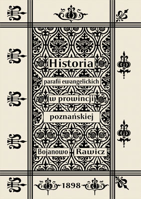 Historia parafii protestanckich. Bojanowo. Rawicz. 1898